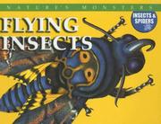 Cover of: Flying Insects (Nature's Monsters: Insects & Spiders)