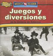 Cover of: Juegos Y Diversiones En La Historia De America/toys, Games, and Fun in American History (Como Era La Vida En America/How People Lived in America)