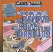 Cover of: Como Funcionan Las Rampas, Las Cunas, Y Los Tornillos/How Ramps, Wedges and Screws Work (Como Funcionan Las Maquinas Simples/How Simple Machines Work) by 