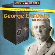 Cover of: George Eastman and the Camera (Inventors and Their Discoveries) by Monica L. Rausch
