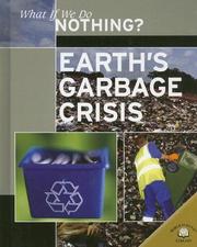 Cover of: Earth's Garbage Crisis (What If We Do Nothing?)