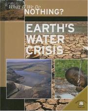 Cover of: Earth's Water Crisis (What If We Do Nothing?)