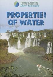 Cover of: Properties of Water (Gareth Stevens Vital Science: Earth Science) by 