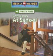 Cover of: Staying Safe at School (Safety First)