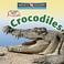 Cover of: Crocodiles (Let's Read About Animals)