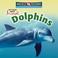 Cover of: Dolphins (Let's Read About Animals)