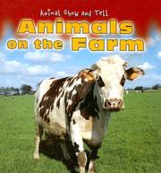 Cover of: Animals on the Farm (Animal Show and Tell)