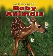 Cover of: Baby Animals (Animal Show and Tell)