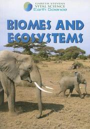 Cover of: Biomes and Ecosystems (Gareth Stevens Vital Science: Earth Science)