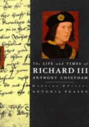 Cover of: Life and Times of Richard III (Kings & Queens of England) by Anthony Cheetham