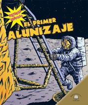 Cover of: El Primer Alunizaje/The First Moon Landing (Historias Graficas/Graphic Histories)