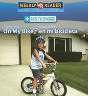 Cover of: Staying Safe on My Bike/La Seguridad En Mi Bicicleta (Safety First/ La Seguridad Es Lo Primero)