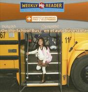 Cover of: Staying Safe on the School Bus/La Seguridad En El Autobus Escolar (Safety First/ La Seguridad Es Lo Primero)