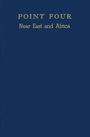 Cover of: Point four: Near East and Africa by United States. Dept. of State. Library Division.