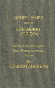 Cover of: Henry James and the Expanding Horizon by Osborn Andreas