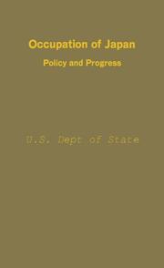 Cover of: Occupation of Japan: policy and progress.