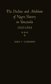 Cover of: The decline and abolition of Negro slavery in Venezuela, 1820-1854