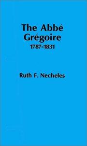 Cover of: The abbé Grégoire, 1787-1831 by Ruth F. Necheles-Jansyn