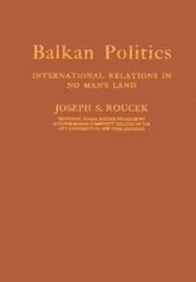 Cover of: Balkan politics: international relations in no man's land