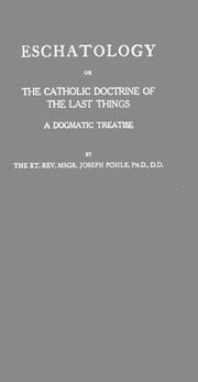 Cover of: Eschatology: or, The Catholic doctrine of the last things; a dogmatic treatise.