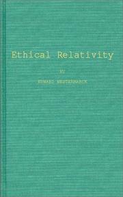 Cover of: Ethical relativity by Edward Westermarck