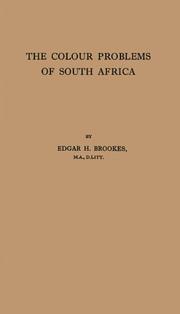 Cover of: The colour problems of South Africa: being the Phelps-Stokes lectures, 1933, delivered at the University of Cape Town