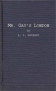 Cover of: Mr. Gay's London by Alan Patrick Herbert