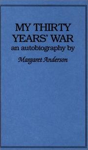 Cover of: My thirty years' war: an autobiography