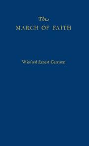 Cover of: The march of faith: the story of religion in America since 1865.