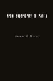 From superiority to parity by Harland B. Moulton