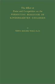 Cover of: The effect of praise and competition on the persisting behavior of kindergarten children