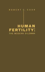 Cover of: Human fertility: the modern dilemma by Robert C. Cook