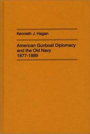 Cover of: American gunboat diplomacy and the old Navy, 1877-1889