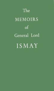 Cover of: The memoirs of General Lord Ismay. by Ismay, Hastings Lionel Ismay Baron