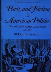 Cover of: Party and Faction in American Politics by Rudolph M. Bell