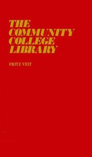 Cover of: The community college library by Veit, Fritz