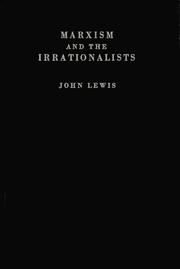 Cover of: Marxism and the irrationalists.
