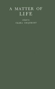 A matter of life by Clara Urquhart