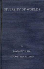 Cover of: Diversity of worlds by Raymond Aron