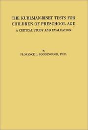 The Kuhlman-Binet tests for children of preschool age by Goodenough, Florence Laura