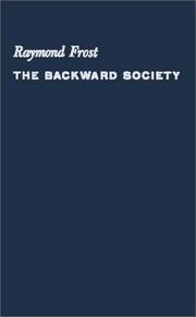 Cover of: The backward society. | Raymond Frost