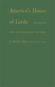 Cover of: America's House of Lords: an inquiry into the freedom of the press.