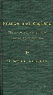 Cover of: France and England by T. F. Tout