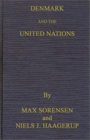 Denmark and the United Nations by Max Sørensen, Max Sorensen, Niels J. Haagerup