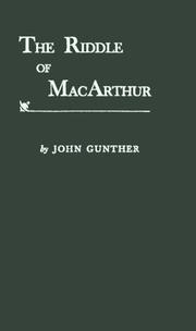 Cover of: The riddle of MacArthur by John Gunther