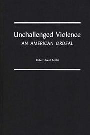 Cover of: Unchallenged violence: an American ordeal