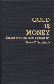 Cover of: Gold is money