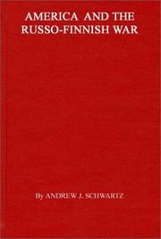 America and the Russo-Finnish War by Andrew J. Schwartz