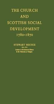 Cover of: The Church and Scottish social development, 1780-1870 by Stewart Mechie, Stewart Mechie