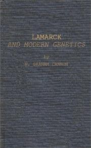 Lamarck and modern genetics by H. Graham Cannon